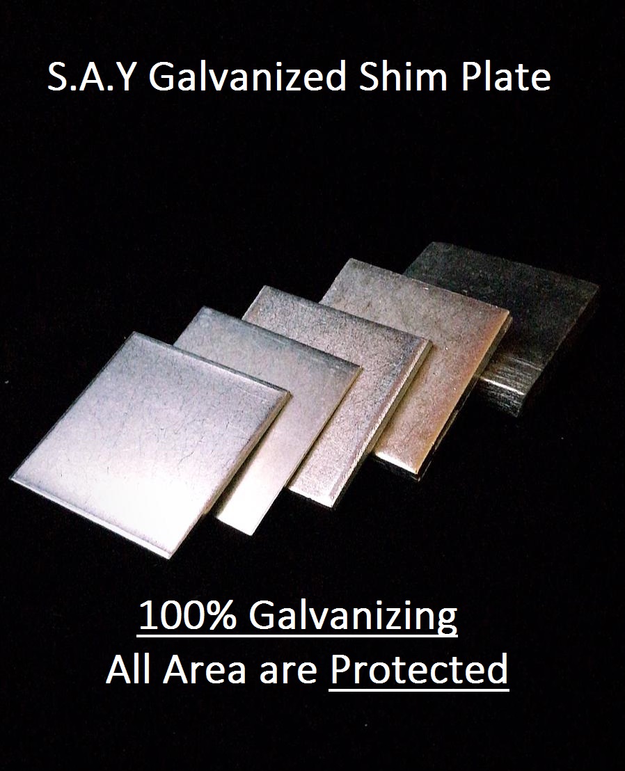 Introducing S.A.Y Galv Shim Plate S.A.Y Brothers Building System